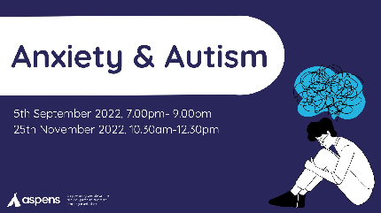 Anxiety and Autism Workshop - 5th September 2022 - Anxiety and Autism Workshop - September 5 - Individual Entry