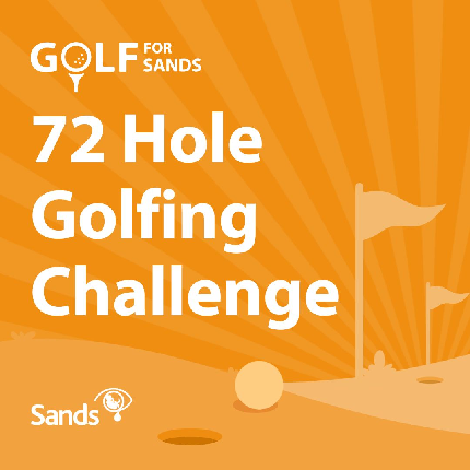 Golf for Sands - Golf for Sands - Take on the 72 Hole Golfing Challenge
