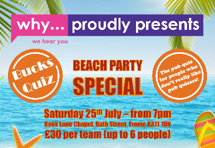 WHY Proudly Presents, Bucks Quiz Beach Party Special! - WHY Proudly Presents, Bucks Quiz Beach Party Special! - Quiz Entry For up to 6 People