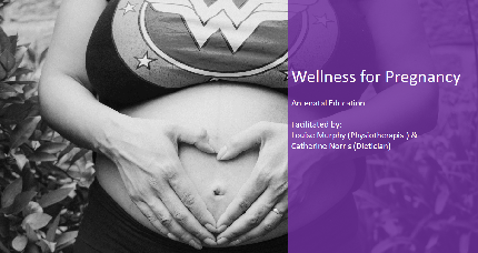 Tipperary University Hospital Antenatal Classes - Wellness for Pregnancy - Any time - Register for this class