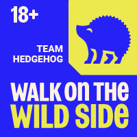 Walk on the Wild Side - Team Hedgehog - Walk on the Wild Side - Team Hedgehog - Adult entry