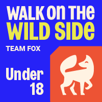 Walk on the Wild Side - Team Fox - Walk on the Wild Side - Team Fox - U18's entry