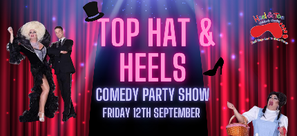 Top Hat and Heels Comedy Show - Top Hat and Heels Comedy Show - Adult Ticket 