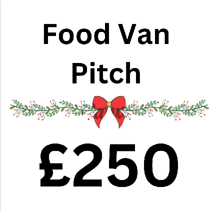 Christmas Market Stall Holder Application - Christmas Market Stall Holder Application - Deposit for a Food Van Pitch