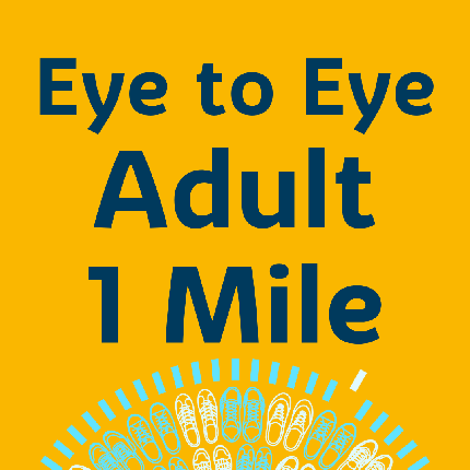 Eye to Eye 2026 - Eye to Eye 2026 - Adult - 1 mile