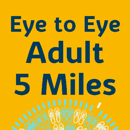 Eye to Eye 2026 - Eye to Eye 2026 - Adult - 5 miles